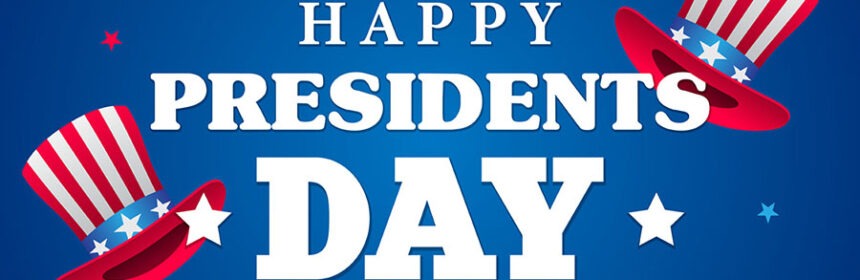 Monday is President's Day